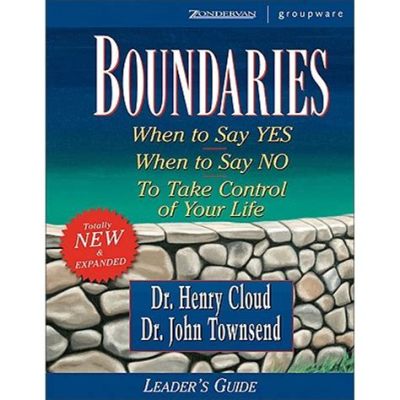  Boundaries: When to Say Yes How to Say No To Take Control of Your Life - A Journey into the Art of Saying No